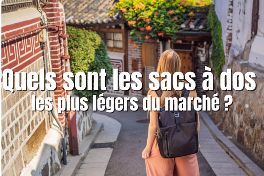 Quels sont les sacs à dos les plus légers du marché ?