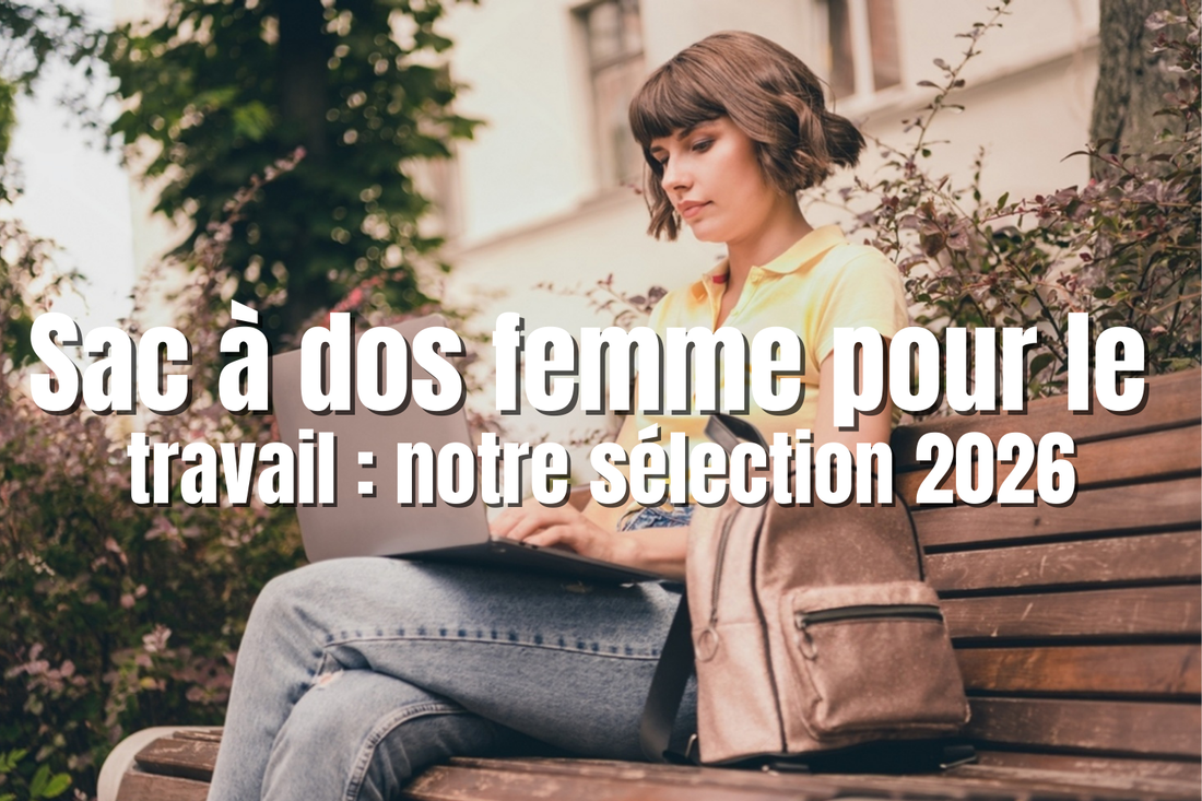 Sac à dos femme pour le travail : notre sélection 2026