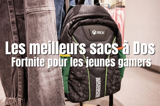 Les meilleurs sacs à dos Fortnite pour les jeunes gamers